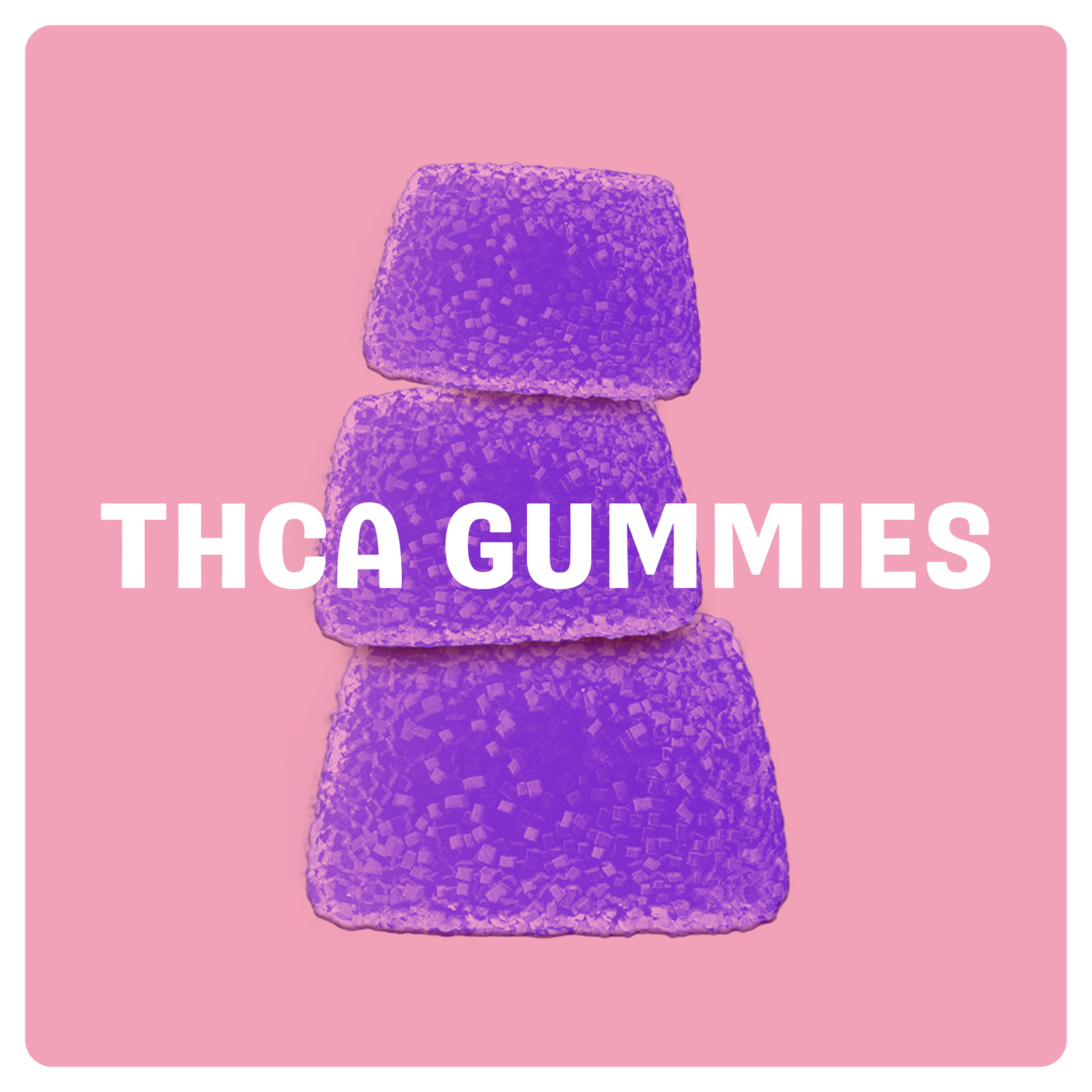 Edibles